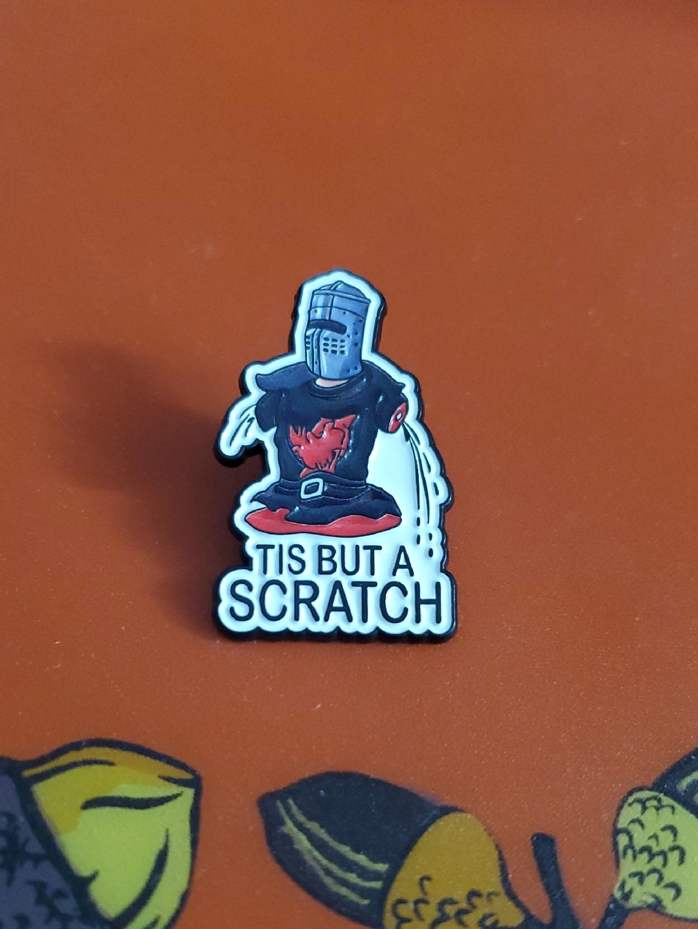 Tis But a Scratch Enamel Pin